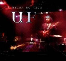 UHF : À Beira Do Tejo
